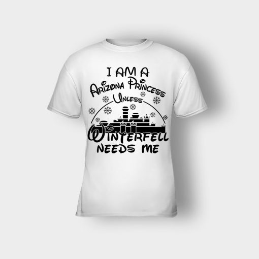 I-Am-A-Arizona-Princess-Unless-Winterfell-Needs-Me-Disney-Inspired-Kids-T-Shirt-White