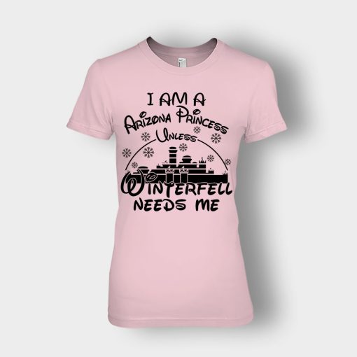 I-Am-A-Arizona-Princess-Unless-Winterfell-Needs-Me-Disney-Inspired-Ladies-T-Shirt-Light-Pink