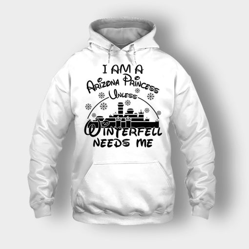 I-Am-A-Arizona-Princess-Unless-Winterfell-Needs-Me-Disney-Inspired-Unisex-Hoodie-White