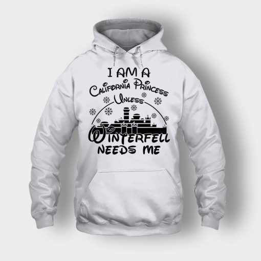 I-Am-A-California-Princess-Unless-Winterfell-Needs-Me-Disney-Inspired-Unisex-Hoodie-Ash