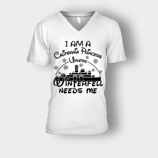 I-Am-A-California-Princess-Unless-Winterfell-Needs-Me-Disney-Inspired-Unisex-V-Neck-T-Shirt-White