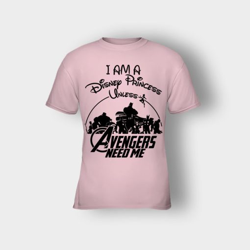 I-Am-A-Disney-Princess-Unless-Avengers-Need-Me-Kids-T-Shirt-Light-Pink