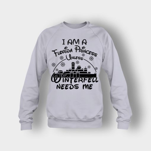 I-Am-A-Florida-Princess-Unless-Winterfell-Needs-Me-Disney-Inspired-Crewneck-Sweatshirt-Sport-Grey