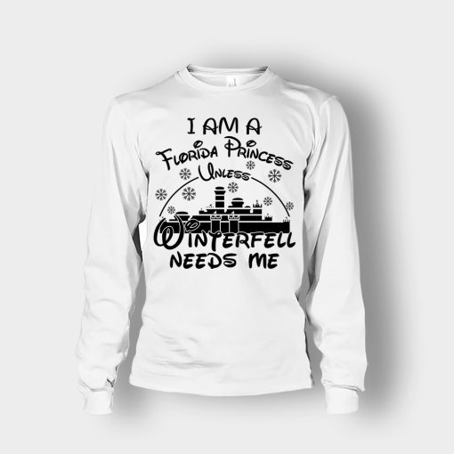 I-Am-A-Florida-Princess-Unless-Winterfell-Needs-Me-Disney-Inspired-Unisex-Long-Sleeve-White