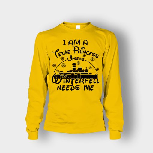 I-Am-A-Texas-Princess-Unless-Winterfell-Needs-Me-Disney-Inspired-Unisex-Long-Sleeve-Gold