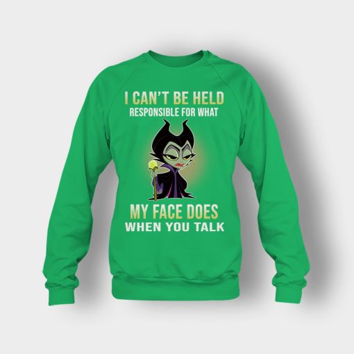 I-Cant-Be-Hel-Responsible-What-My-Face-Does-Disney-Maleficient-Inspired-Crewneck-Sweatshirt-Irish-Green
