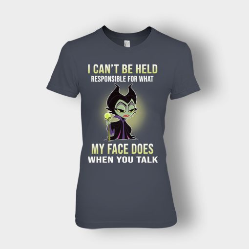 I-Cant-Be-Hel-Responsible-What-My-Face-Does-Disney-Maleficient-Inspired-Ladies-T-Shirt-Dark-Heather