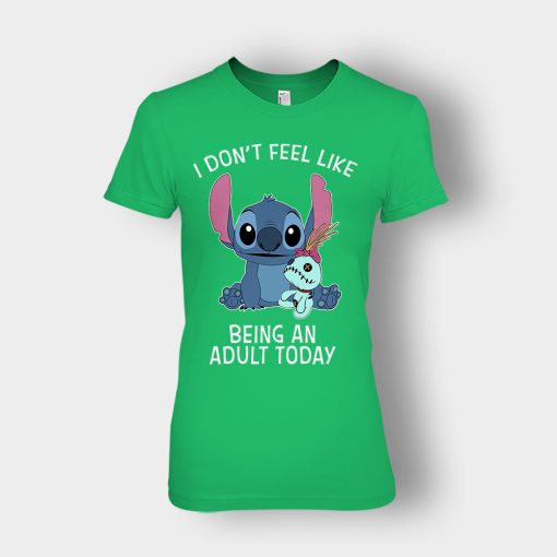 I-Dont-Feel-Like-Being-An-Adult-Today-Disney-Lilo-And-Stitch-Ladies-T-Shirt-Irish-Green