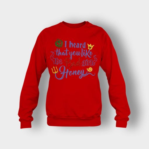 I-Heard-That-You-Like-The-Bad-GIrls-Honey-Disney-Villain-Inspired-Crewneck-Sweatshirt-Red