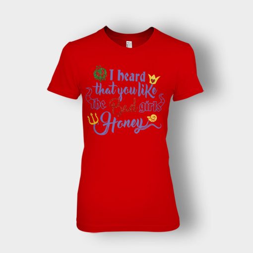 I-Heard-That-You-Like-The-Bad-GIrls-Honey-Disney-Villain-Inspired-Ladies-T-Shirt-Red