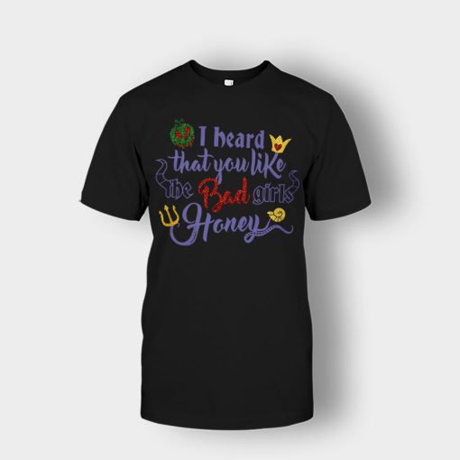 I-Heard-That-You-Like-The-Bad-GIrls-Honey-Disney-Villain-Inspired-Unisex-T-Shirt-Black