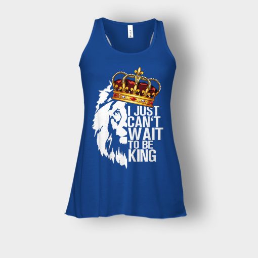 I-Just-Cant-Wait-To-Be-King-The-Lion-King-Disney-Inspired-Bella-Womens-Flowy-Tank-Royal