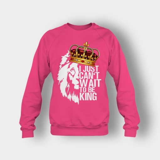 I-Just-Cant-Wait-To-Be-King-The-Lion-King-Disney-Inspired-Crewneck-Sweatshirt-Heliconia