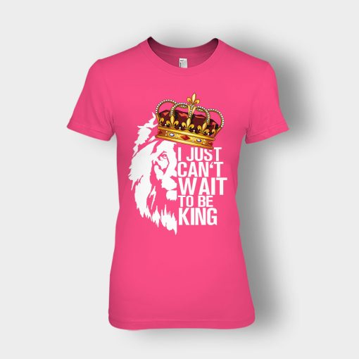 I-Just-Cant-Wait-To-Be-King-The-Lion-King-Disney-Inspired-Ladies-T-Shirt-Heliconia