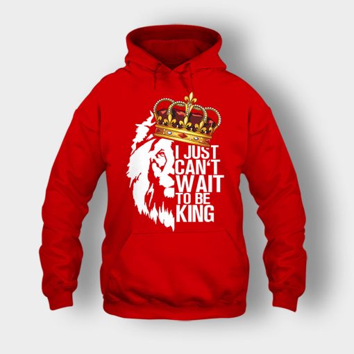 I-Just-Cant-Wait-To-Be-King-The-Lion-King-Disney-Inspired-Unisex-Hoodie-Red