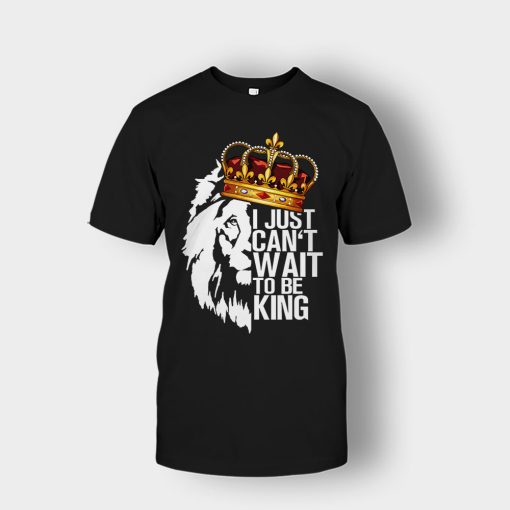 I-Just-Cant-Wait-To-Be-King-The-Lion-King-Disney-Inspired-Unisex-T-Shirt-Black