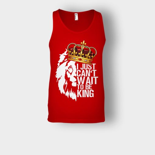 I-Just-Cant-Wait-To-Be-King-The-Lion-King-Disney-Inspired-Unisex-Tank-Top-Red