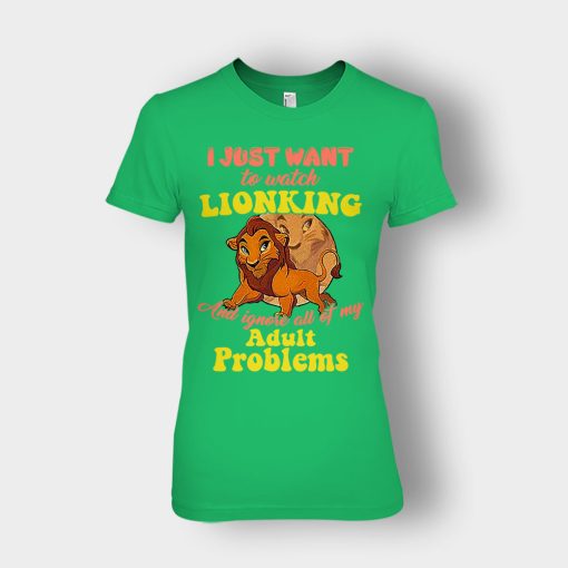 I-Just-Want-To-Watch-The-Lion-King-Disney-Inspired-Ladies-T-Shirt-Irish-Green