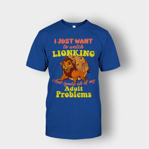I-Just-Want-To-Watch-The-Lion-King-Disney-Inspired-Unisex-T-Shirt-Royal