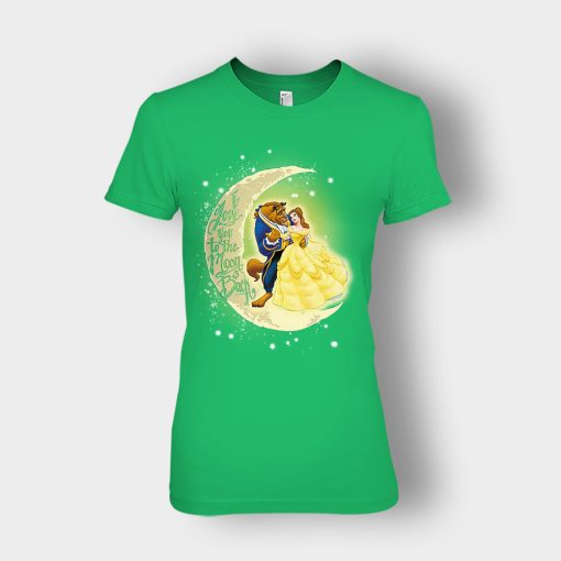 I-Love-You-To-The-Moon-And-Back-Disney-Beauty-And-The-Beast-Ladies-T-Shirt-Irish-Green