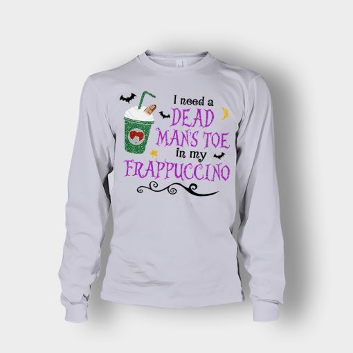 I-Need-A-Dead-Mans-Toe-In-My-Frappucino-Hocus-Pocus-Unisex-Long-Sleeve-Sport-Grey