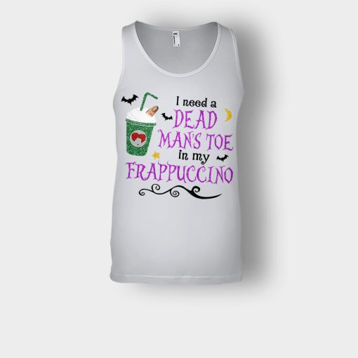 I-Need-A-Dead-Mans-Toe-In-My-Frappucino-Hocus-Pocus-Unisex-Tank-Top-Ash