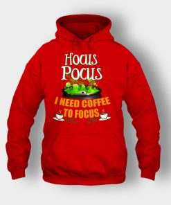 I-Need-Coffee-To-Focus-Disney-Hocus-Pocus-Inspired-Unisex-Hoodie-Red