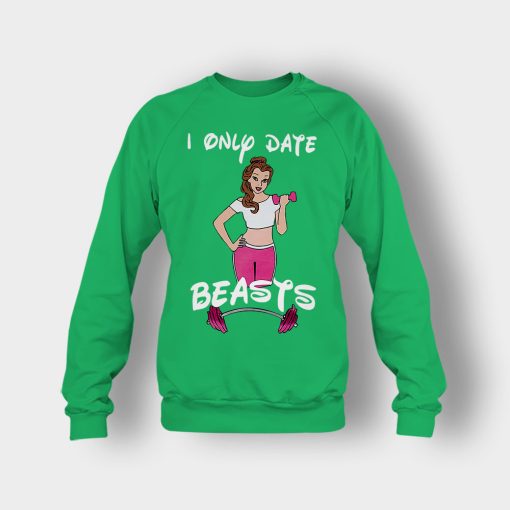 I-Only-Date-Beasts-Disney-Beauty-And-The-Beast-Crewneck-Sweatshirt-Irish-Green