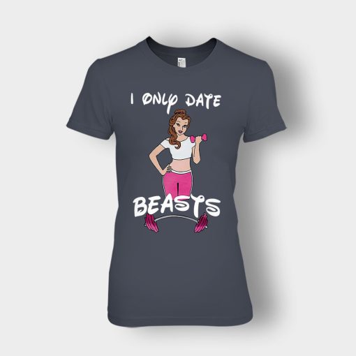 I-Only-Date-Beasts-Disney-Beauty-And-The-Beast-Ladies-T-Shirt-Dark-Heather