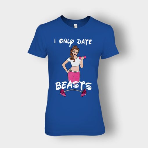 I-Only-Date-Beasts-Disney-Beauty-And-The-Beast-Ladies-T-Shirt-Royal