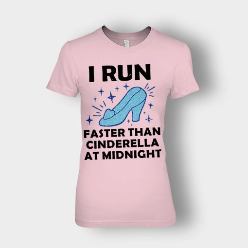 I-Run-Faster-Than-Cinderella-at-Midnight-Disney-Inspired-Ladies-T-Shirt-Light-Pink
