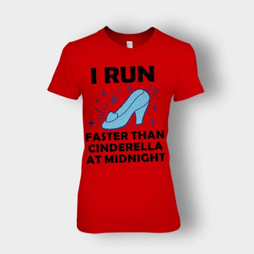 I-Run-Faster-Than-Cinderella-at-Midnight-Disney-Inspired-Ladies-T-Shirt-Red