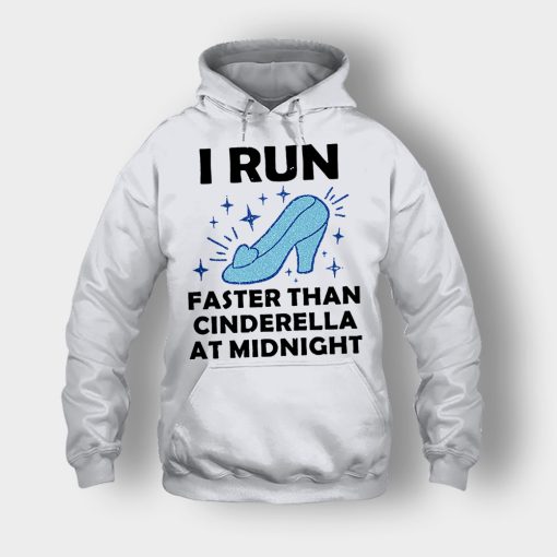 I-Run-Faster-Than-Cinderella-at-Midnight-Disney-Inspired-Unisex-Hoodie-Ash