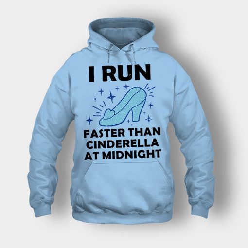 I-Run-Faster-Than-Cinderella-at-Midnight-Disney-Inspired-Unisex-Hoodie-Light-Blue