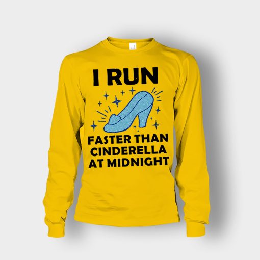 I-Run-Faster-Than-Cinderella-at-Midnight-Disney-Inspired-Unisex-Long-Sleeve-Gold