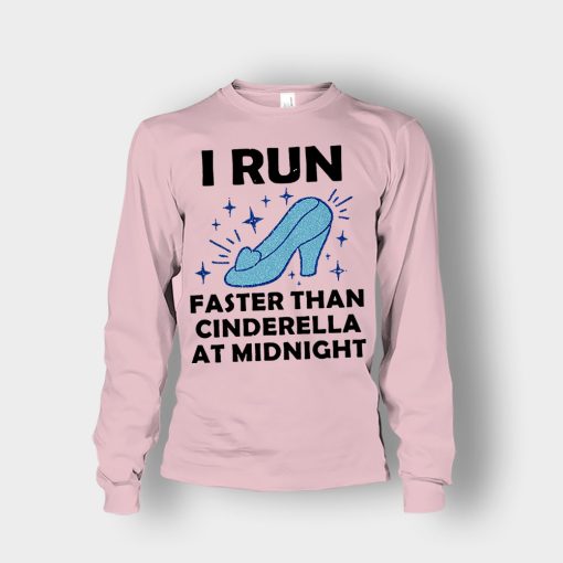 I-Run-Faster-Than-Cinderella-at-Midnight-Disney-Inspired-Unisex-Long-Sleeve-Light-Pink