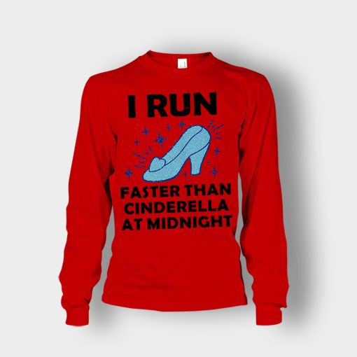 I-Run-Faster-Than-Cinderella-at-Midnight-Disney-Inspired-Unisex-Long-Sleeve-Red