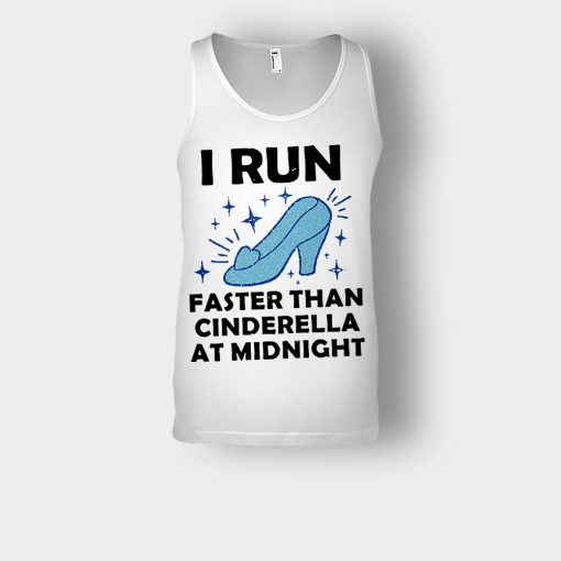 I-Run-Faster-Than-Cinderella-at-Midnight-Disney-Inspired-Unisex-Tank-Top-White