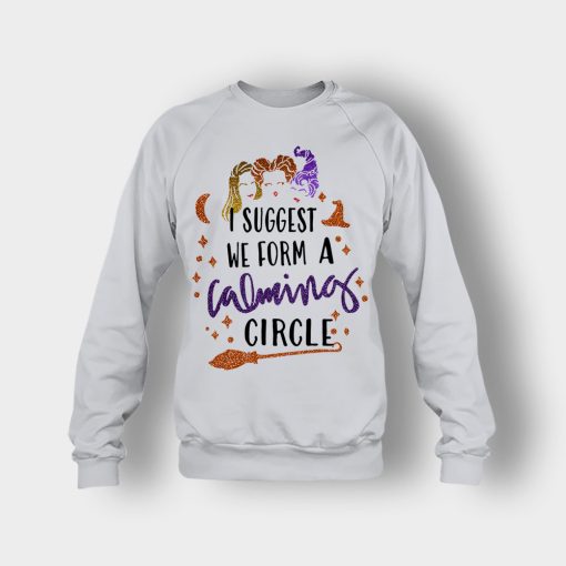 I-Suggest-We-Form-A-Calming-Circle-Halloween-Disney-Hocus-Pocus-Crewneck-Sweatshirt-Ash