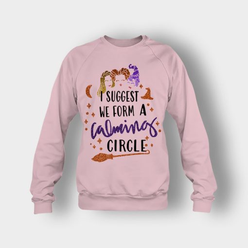 I-Suggest-We-Form-A-Calming-Circle-Halloween-Disney-Hocus-Pocus-Crewneck-Sweatshirt-Light-Pink