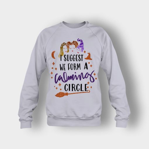 I-Suggest-We-Form-A-Calming-Circle-Halloween-Disney-Hocus-Pocus-Crewneck-Sweatshirt-Sport-Grey