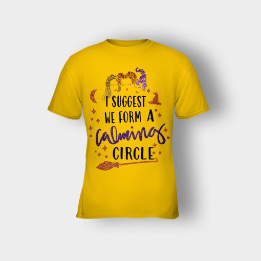 I-Suggest-We-Form-A-Calming-Circle-Halloween-Disney-Hocus-Pocus-Kids-T-Shirt-Gold