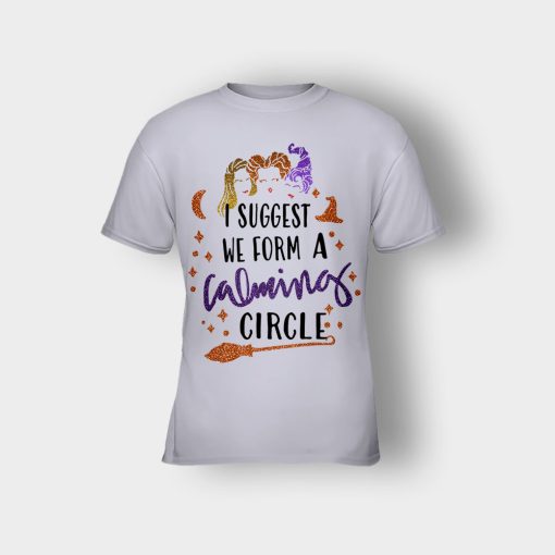 I-Suggest-We-Form-A-Calming-Circle-Halloween-Disney-Hocus-Pocus-Kids-T-Shirt-Sport-Grey