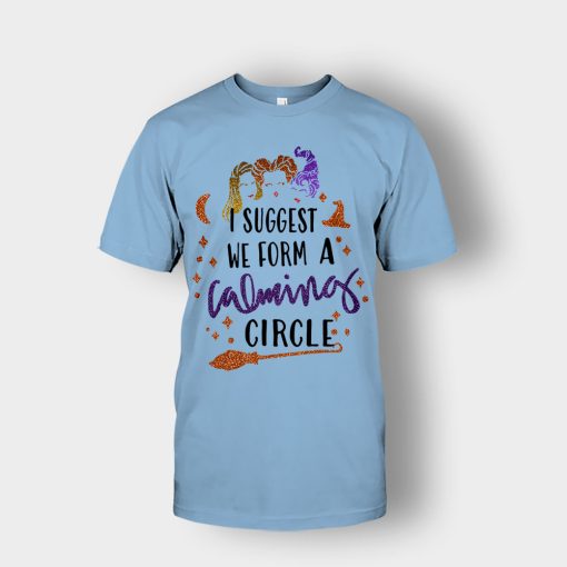 I-Suggest-We-Form-A-Calming-Circle-Halloween-Disney-Hocus-Pocus-Unisex-T-Shirt-Light-Blue