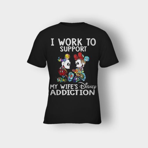 I-Work-To-Support-My-Wifes-Addiction-Disney-Mickey-Inspired-Kids-T-Shirt-Black