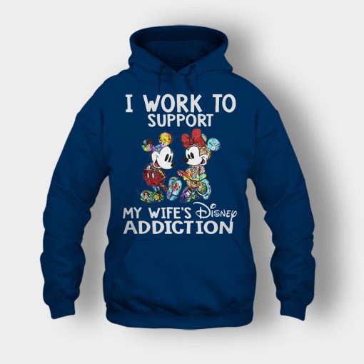 I-Work-To-Support-My-Wifes-Addiction-Disney-Mickey-Inspired-Unisex-Hoodie-Navy