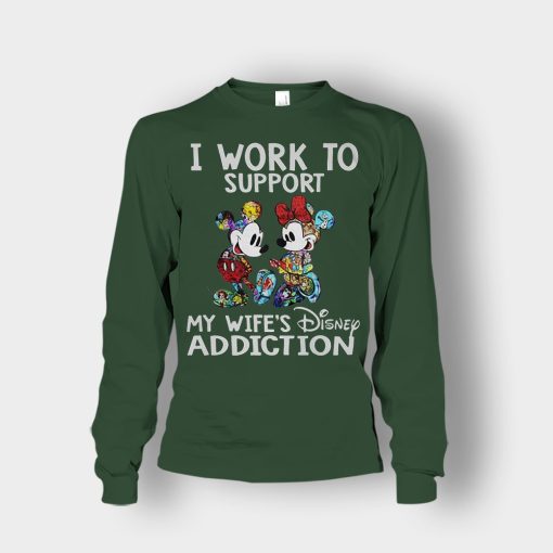 I-Work-To-Support-My-Wifes-Addiction-Disney-Mickey-Inspired-Unisex-Long-Sleeve-Forest