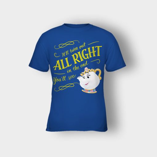 Ill-Turn-Out-All-Right-In-The-End-Disney-Beauty-And-The-Beast-Kids-T-Shirt-Royal