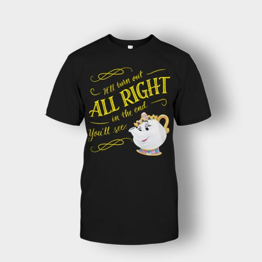 Ill-Turn-Out-All-Right-In-The-End-Disney-Beauty-And-The-Beast-Unisex-T-Shirt-Black