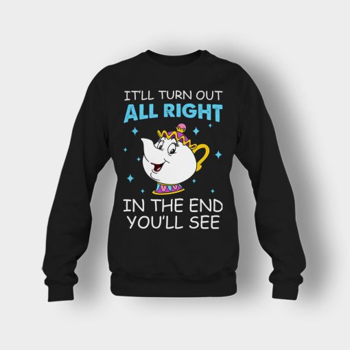 Ill-Turn-Out-All-Right-In-The-End-Youll-See-Disney-Beauty-And-The-Beast-Crewneck-Sweatshirt-Black